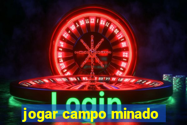 jogar campo minado